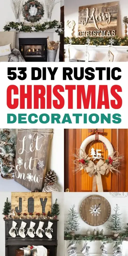 53 DIY Rustic Christmas Decorations