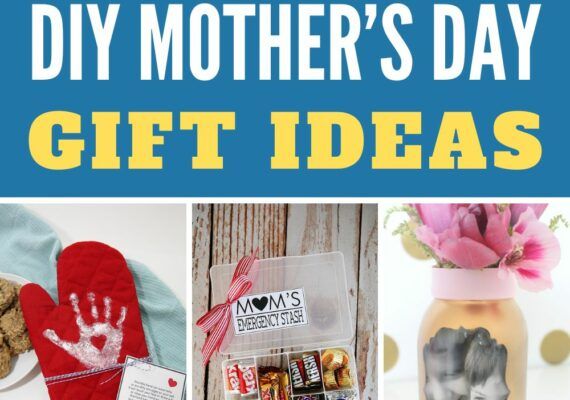 40 DIY Mother’s Day Gift Ideas