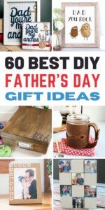 60 Best DIY Father’s Day Gift Ideas