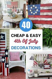 40 DIY 4th Of July Decoration Ideas